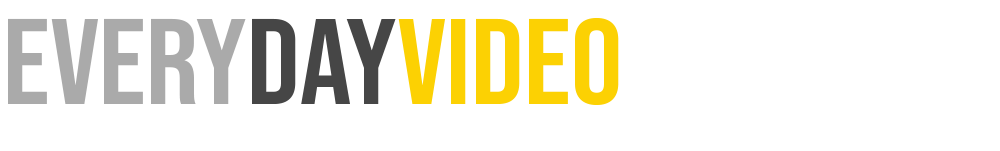 Every Day Video